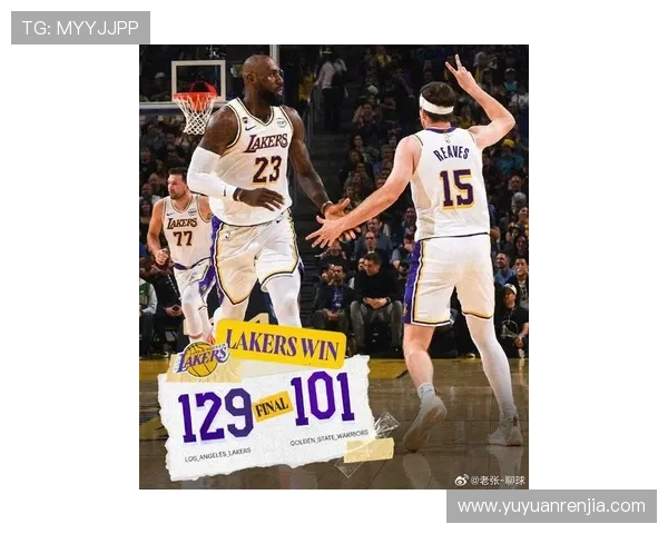 NBA今日焦点：湖人逆转战胜勇士 詹姆斯与戴维斯合力引领球队胜利 - 副本 - 副本